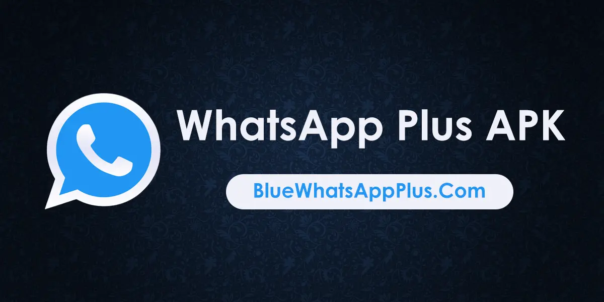Download WhatsApp Plus APK
